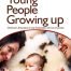 Young people growing up